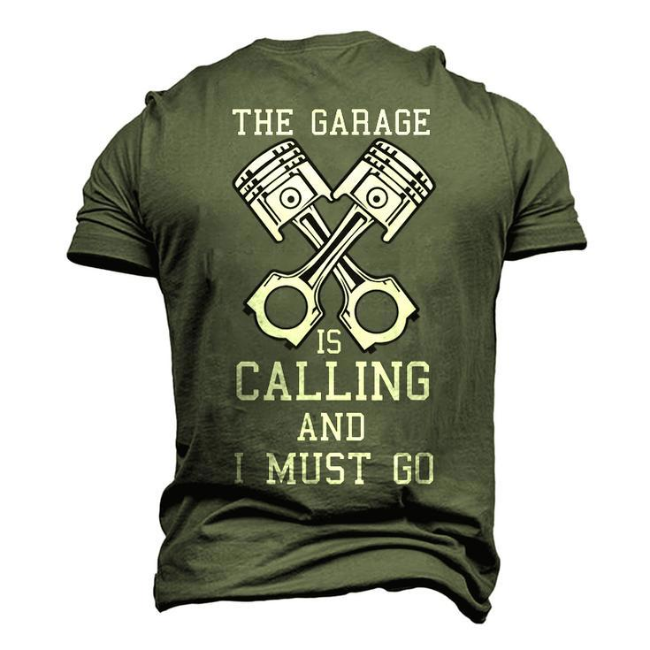 The Garage Is Calling And I Must Go Car Diesel Mechanic Men's 3D T-Shirt Back Print