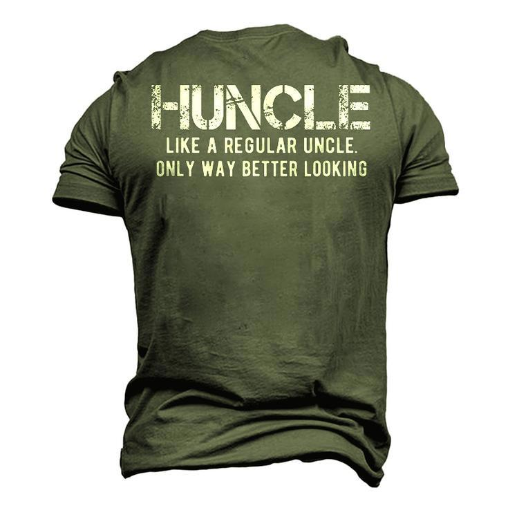 Huncle Like A Regular Uncle Only Way Better Looking Men's 3D T-Shirt Back Print