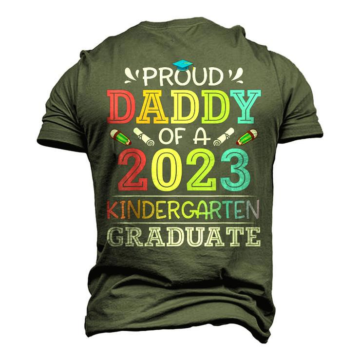 Proud Daddy Of A 2023 Kindergarten Graduate Son Daughter Dad Men's 3D T-Shirt Back Print