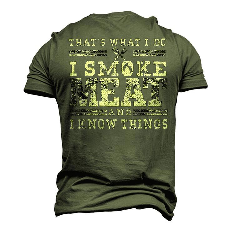 I Smoke Meat And I Know Things Bbq Chef Grill Dad Men's 3D T-Shirt Back Print