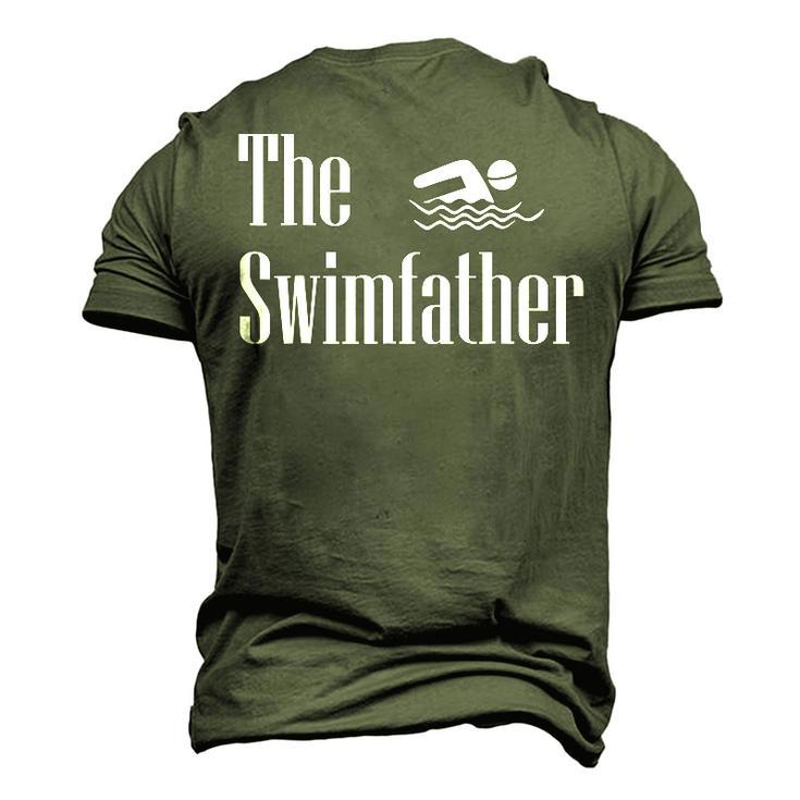 The Swimfather Swimming Dad Swimmer Life Fathers Day Men's 3D T-shirt Back Print