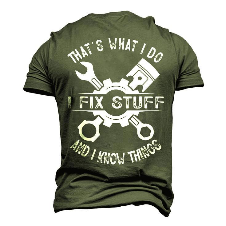 Thats What I Do I Fix Stuff And I Know Things Mechanic Dad Men's 3D T-Shirt Back Print