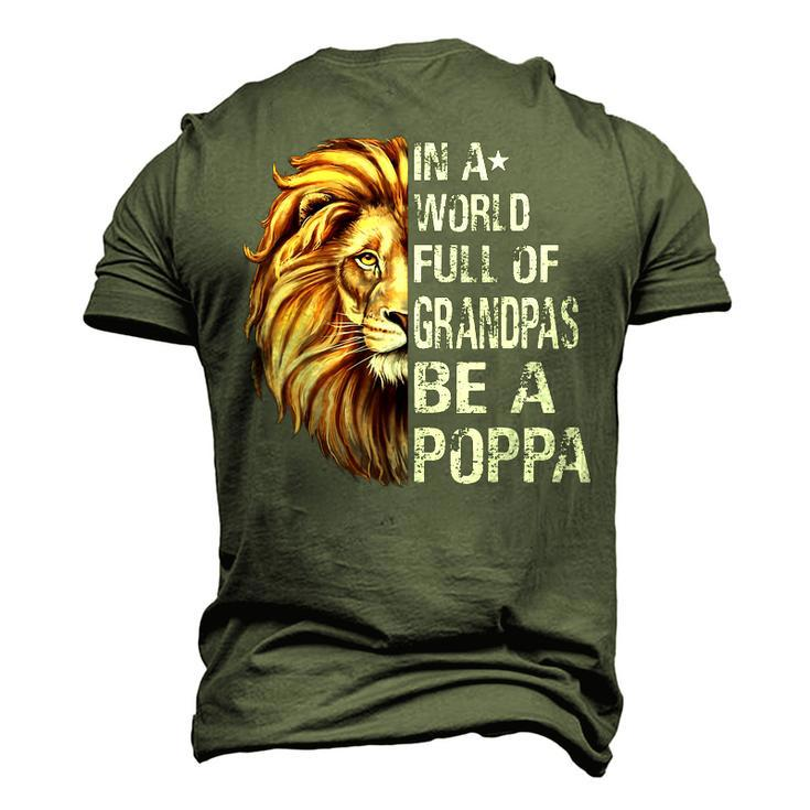 In A World Full Of Grandpas Be A Poppa Lion Men's 3D T-Shirt Back Print