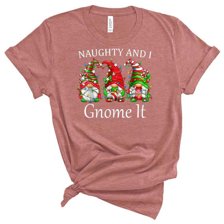 Naughty And I Gnome It Christmas Pajamas Gnomes Funny Xmas  Women's Short Sleeve T-shirt Unisex Crewneck Soft Tee