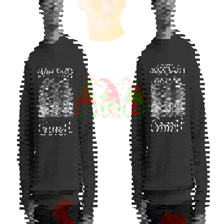 Naughty And I Gnome It Christmas Pajamas Gnomes Funny Xmas Men Crewneck Graphic Sweatshirt