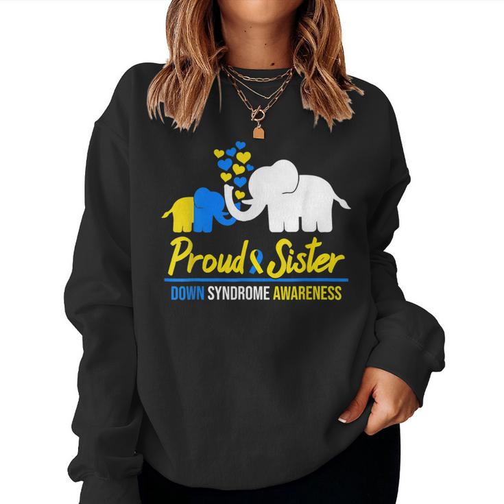 Proud Sister World Down Syndrome Awareness Day Elephant T21 Women Sweatshirt