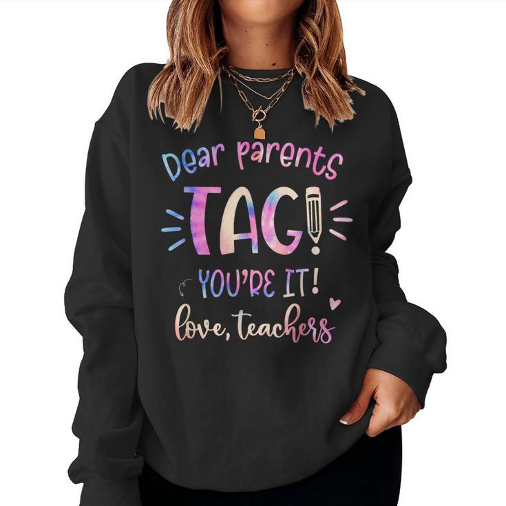 Dear Parents Tag Youre It Love Teacher Groovy Teacher Women Sweatshirt