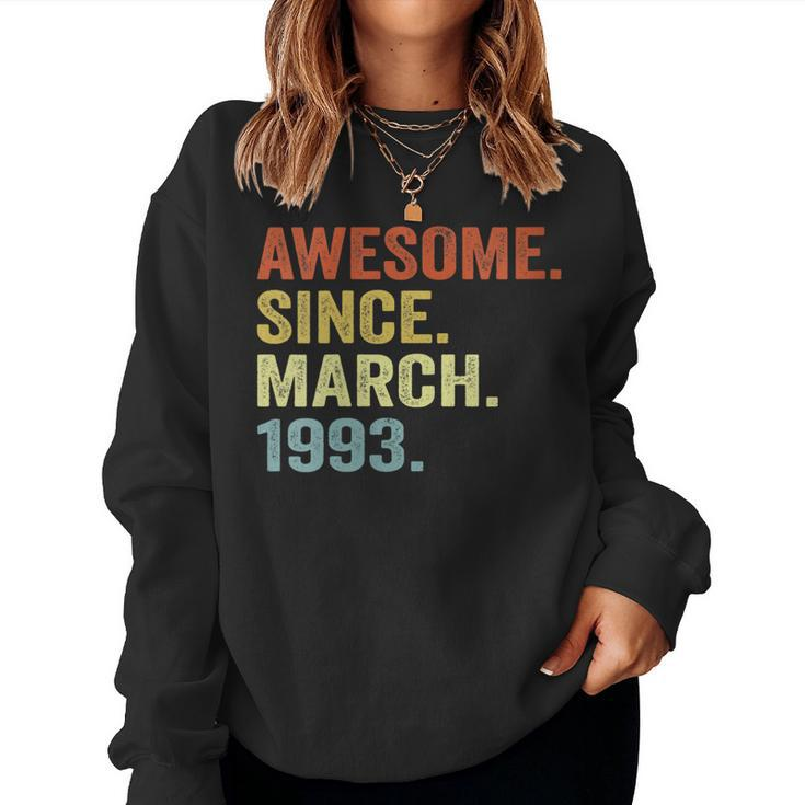 Womens 30Th Birthday 30 Years Old Awesome Since March 1993 Women Sweatshirt