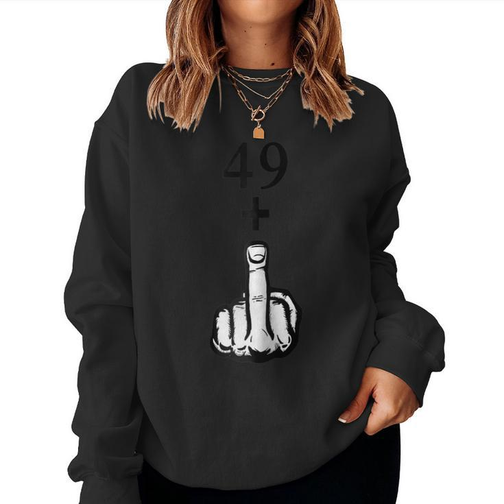 49 1 Middle Finger Shirt 50Th Birthday Women Sweatshirt