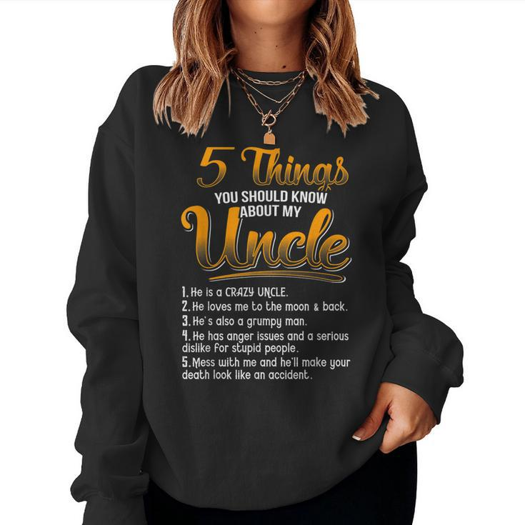 5 Things You Should Know About My Uncle Funny Christmas Gift Women Crewneck Graphic Sweatshirt
