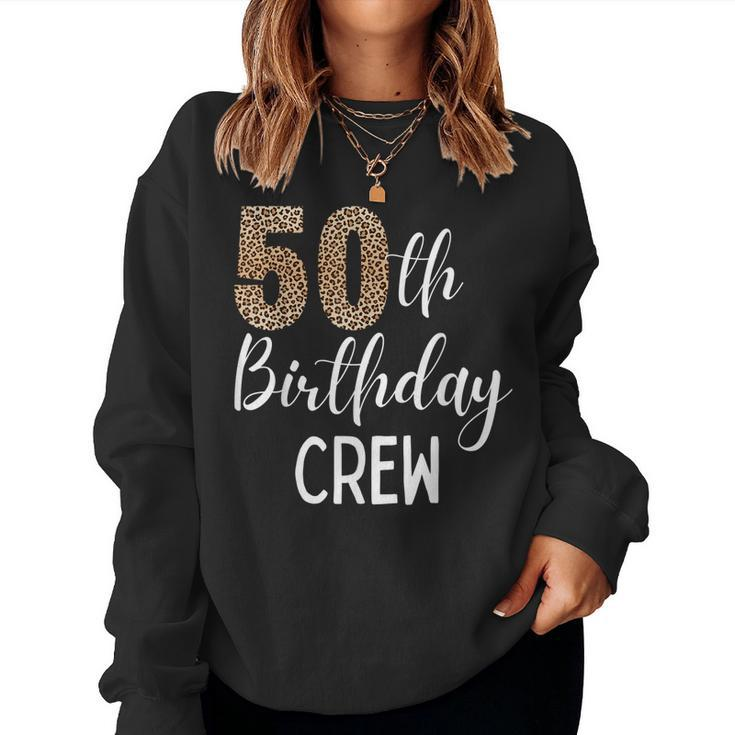 50Th Birthday Squad Party Crew With Leopard Print Women Sweatshirt