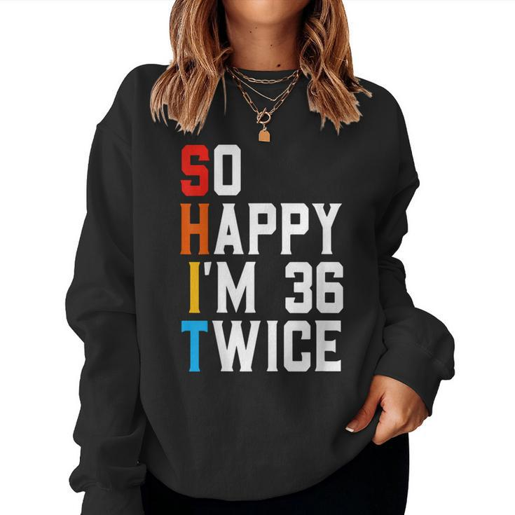 72 Years Old Bday Sarcastic Vintage 72Nd Birthday Women Sweatshirt