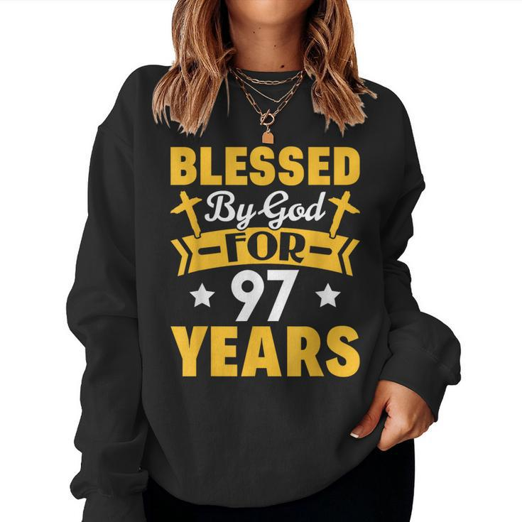97Th Birthday Man Woman Blessed By God For 97 Years  Women Crewneck Graphic Sweatshirt