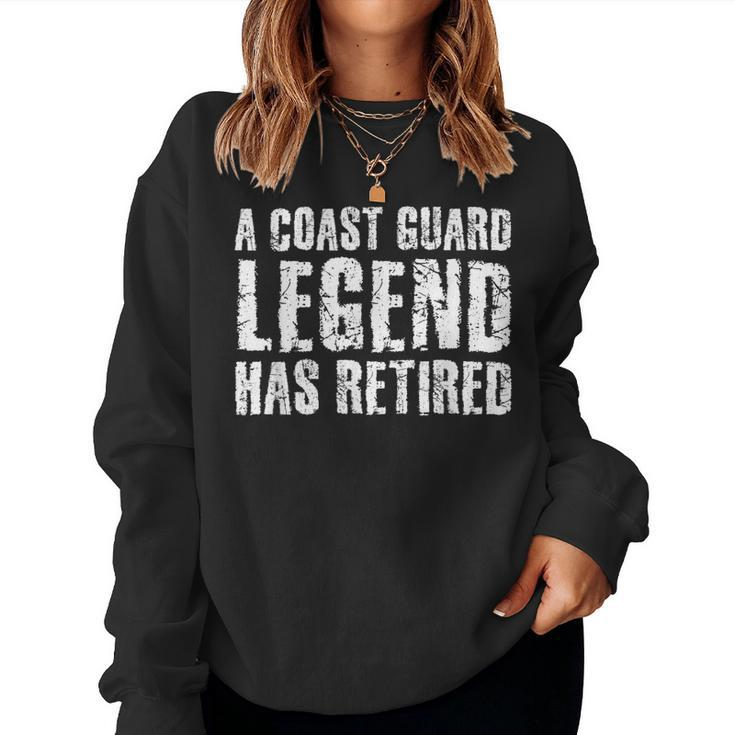 A Coast-Guard Legend Has Retired Funny Party Gift Idea Women Crewneck Graphic Sweatshirt