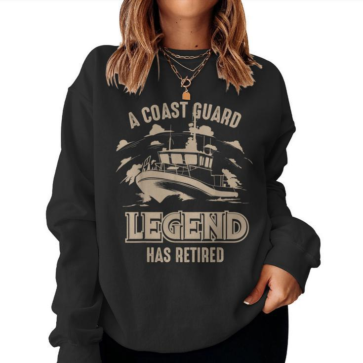 A Coast Guard Legend Has Retired  | Cool Volunr Gift Women Crewneck Graphic Sweatshirt