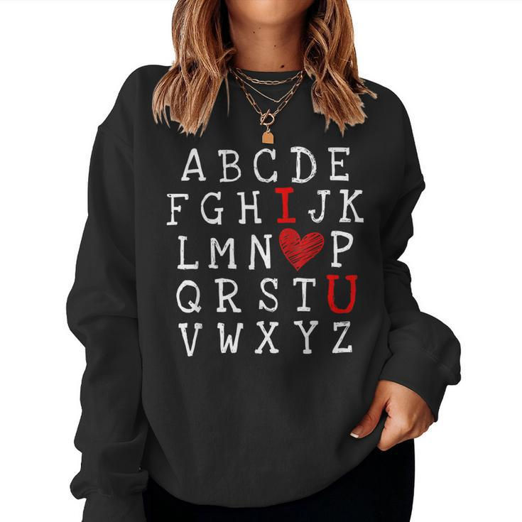 Abcs I Love U Cute I-Love-You Alphabet Teacher Valentine  Women Crewneck Graphic Sweatshirt