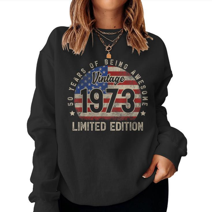American Flag 50 Years Of Being Awesome 1973 50Th Birthday Women Sweatshirt