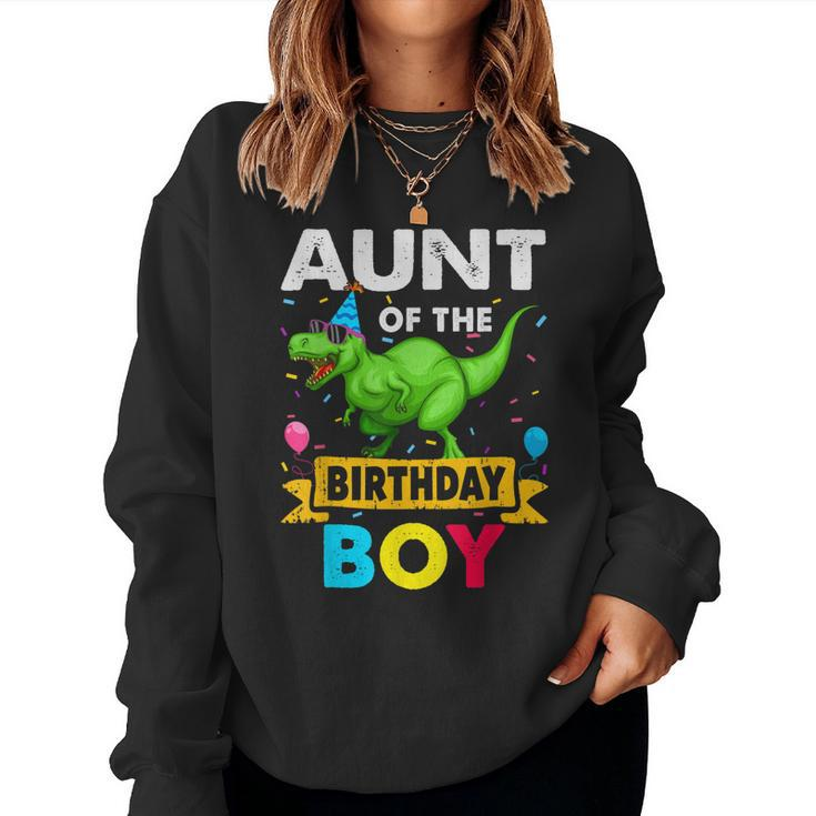 Aunt Of The Birthday Boy Dinosaur Saurus Family Matching Women Sweatshirt