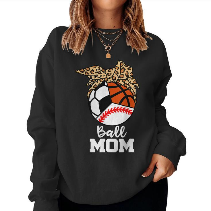 Ball Mom Baseball Soccer Basketball Leopard Mom Women Sweatshirt