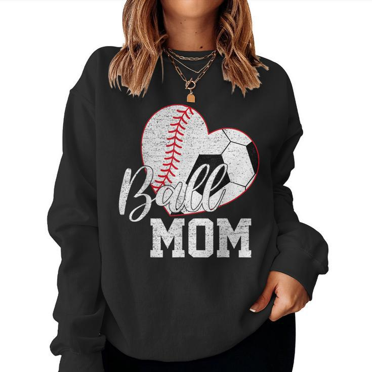 Ball Mom Both Of Soccer Baseball Women Women Sweatshirt