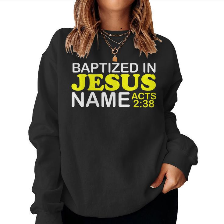 Baptized In Jesus Name Acts 238 Baptism Jesus Only Holy Women Sweatshirt