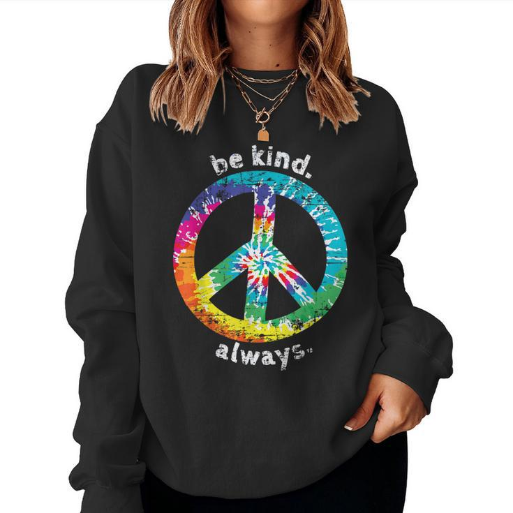 Be Kind Always Tie Dye Peace Sign Hippie Style T  Women Crewneck Graphic Sweatshirt