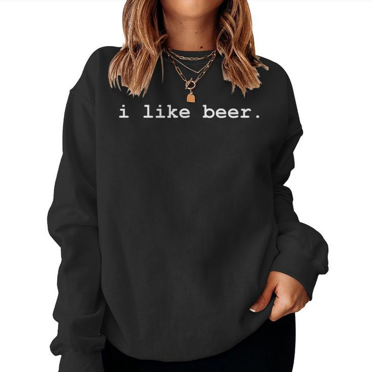 I Like Beer Minimalist Drinking Women Sweatshirt