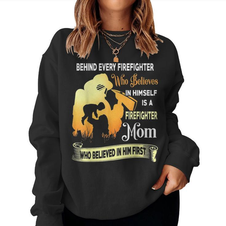 Behind Every Firefighter Is A Firefighter Mom Women Crewneck Graphic Sweatshirt