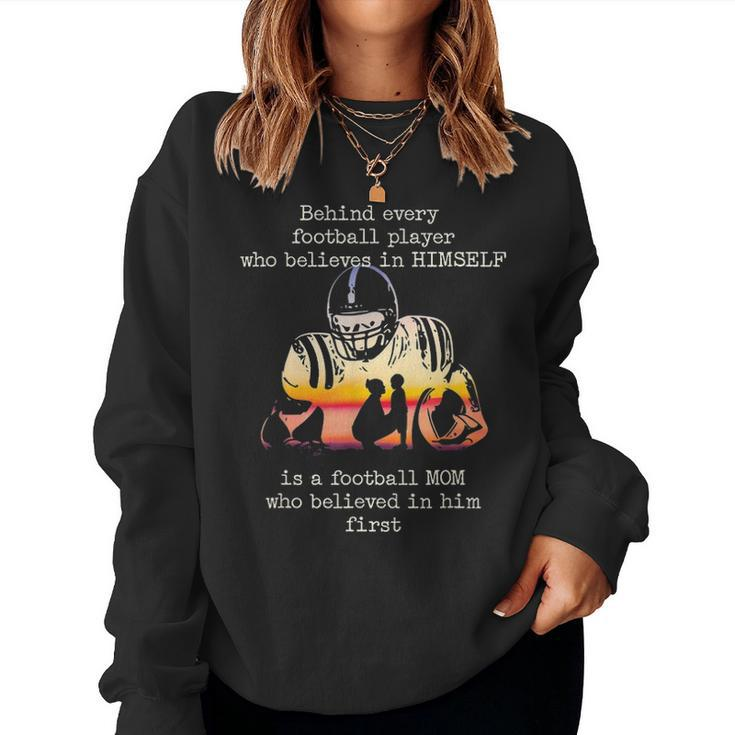 Behind Every Football Player Is A Football Mom Proud Parent V2 Women Crewneck Graphic Sweatshirt