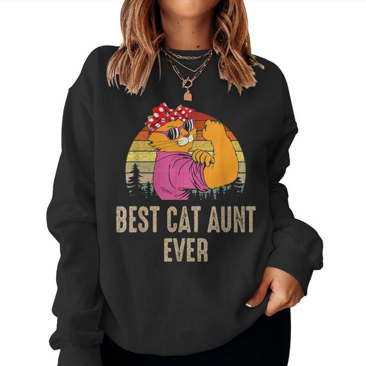 Best Cat Best Cat Aunt Ever Funny Cat Mom Mothers Day Women Crewneck Graphic Sweatshirt