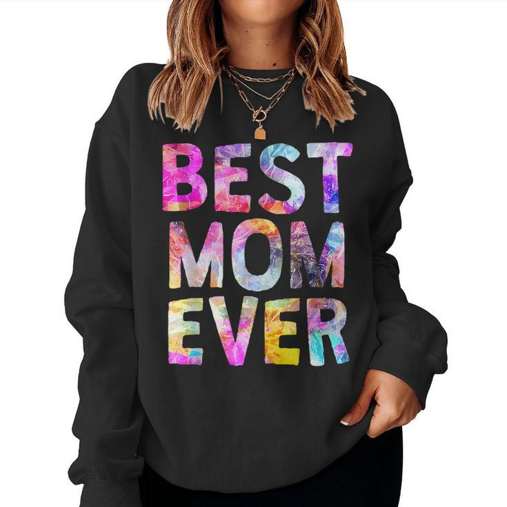 Best Mom Ever Awesome Proud Mommy Life Fun Mama Women Sweatshirt