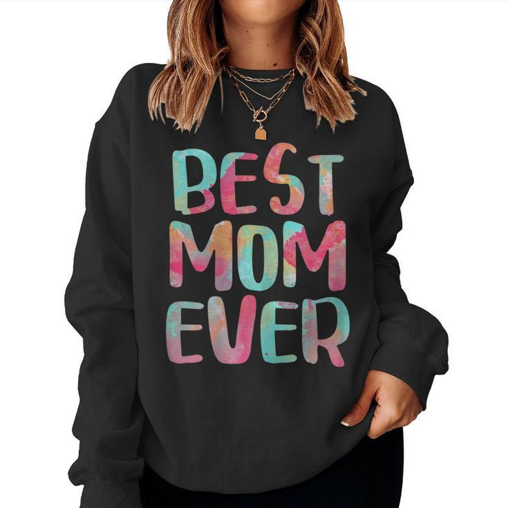 Womens Best Mom Ever Shirt Women Sweatshirt