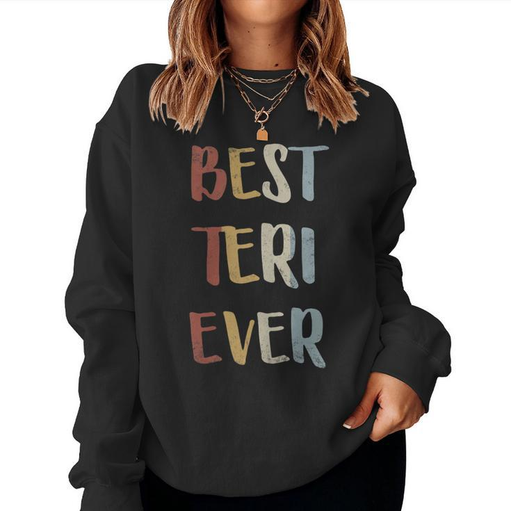 Womens Best Teri Ever Retro Vintage First Name Women Sweatshirt
