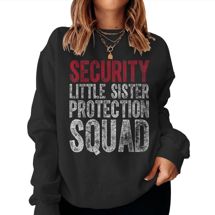 Big Brother Security Little Sister Protection Squad Women Sweatshirt