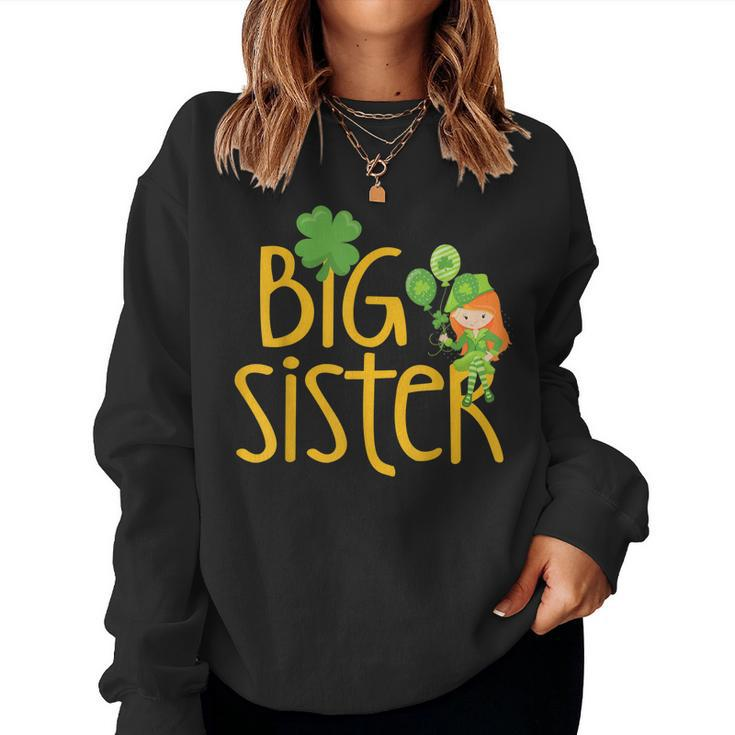 Big Sister Finally Stpatricks Day Kids Sibling Women Sweatshirt