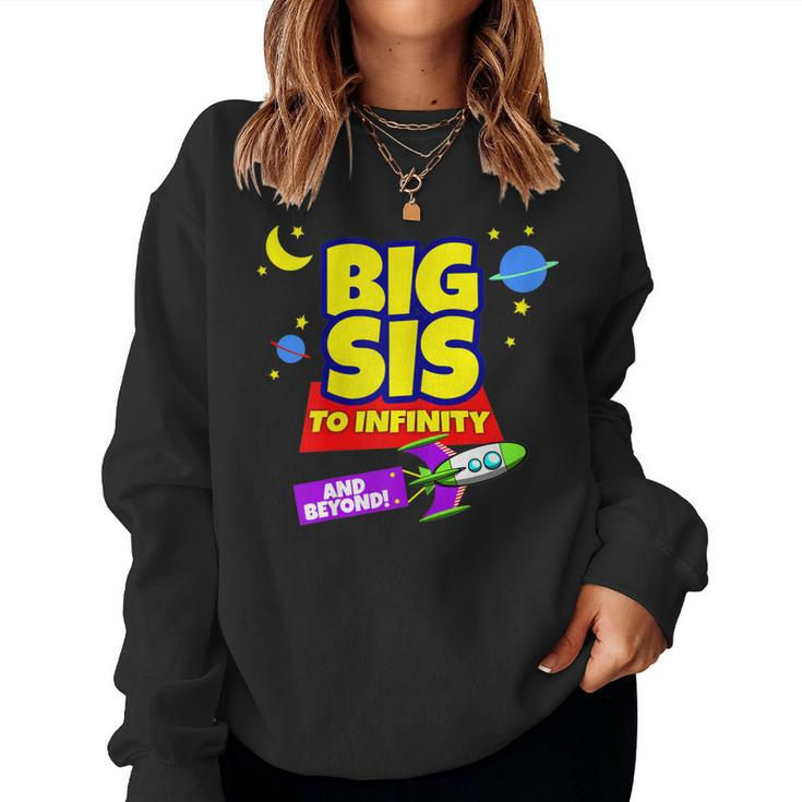 Big Sister Forever Infinity And Beyond Big Sis Women Girls Women Sweatshirt