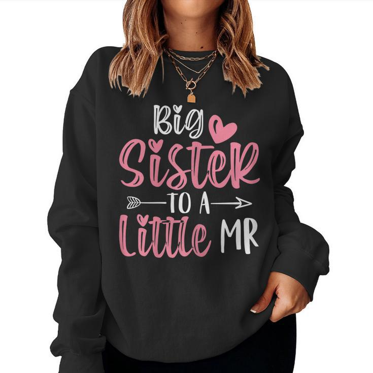 Big Sister To A Little Mister Big Sister Mode Little Brother Women Sweatshirt