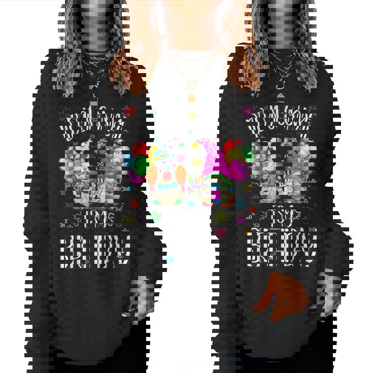 Birthday Gnomes Women Did You Gnome ItS My Birthday Sweatshirt