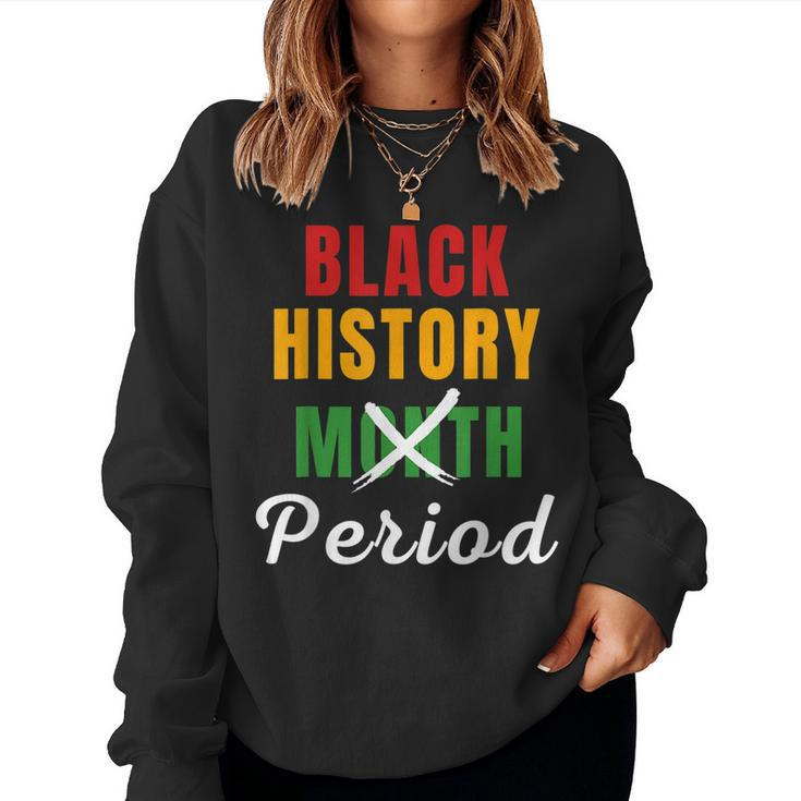 Black History Month Period African Pride Bhm Women Men Kids  Women Crewneck Graphic Sweatshirt