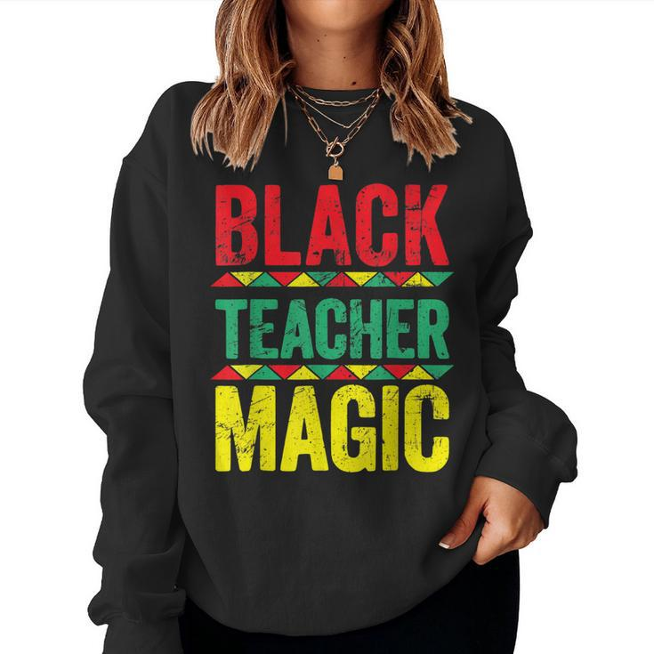 Black Teacher Magic  Teacher Black History Month  V4 Women Crewneck Graphic Sweatshirt