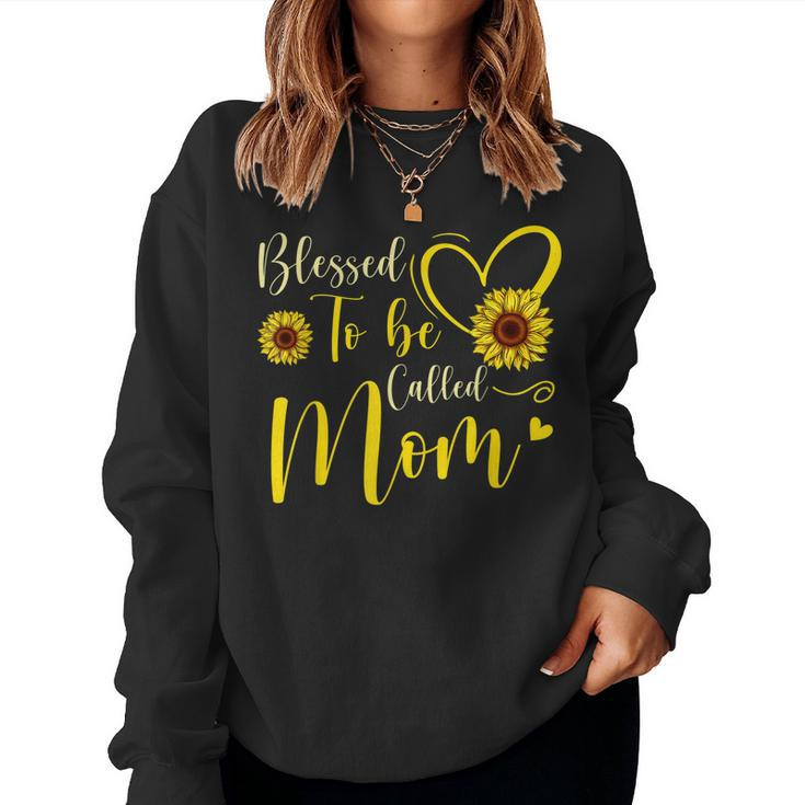 Blessed To Be Called Mom Cute Sunflower Women Women Sweatshirt