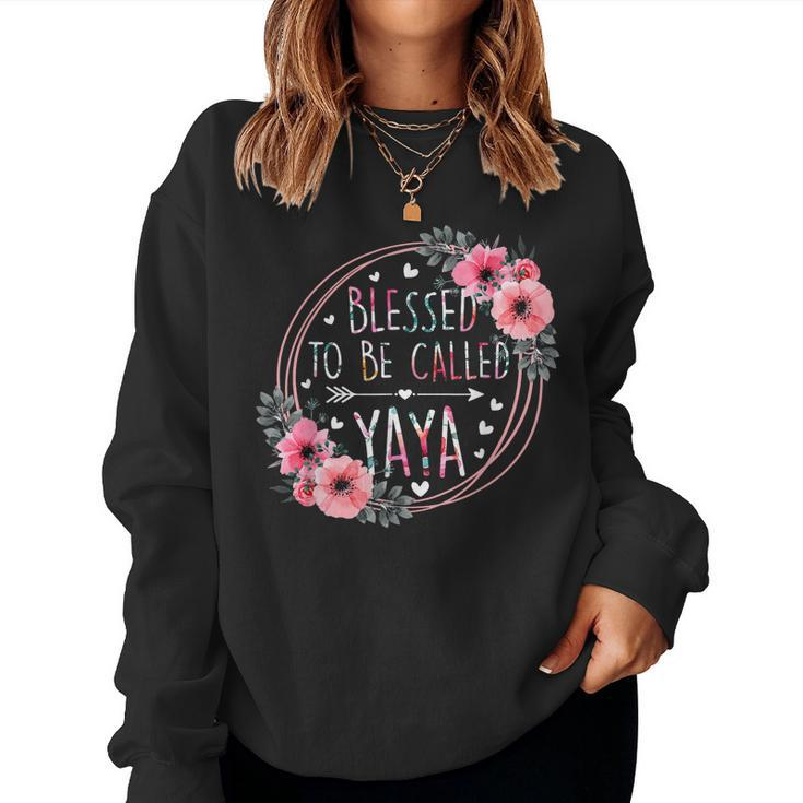 Blessed To Be Called Yaya Mothers Day Granmda Flower Floral  Women Crewneck Graphic Sweatshirt