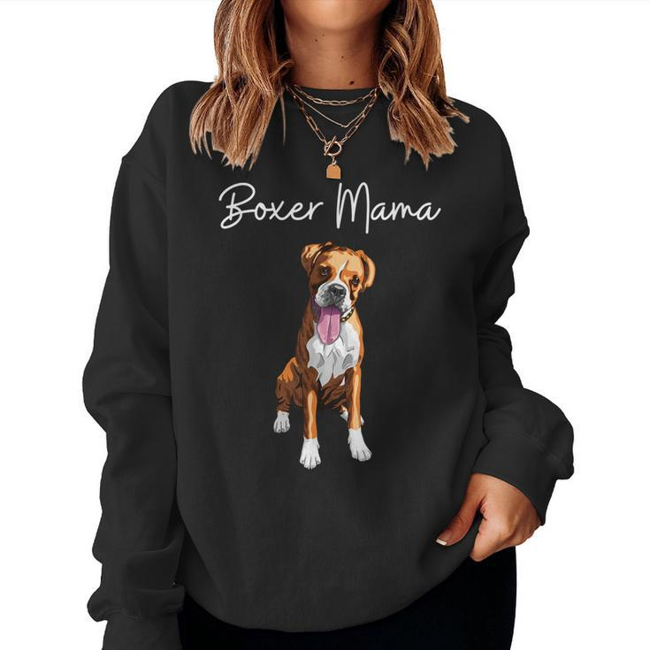 Boxer Mama Boxer Mom Boxer Parent I Love My Boxer Dogs Women Sweatshirt