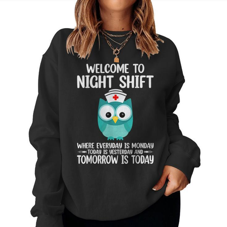 Bsn Lpn Cna Funny Nursing Owl Welcome To Night Shift Nurse  Women Crewneck Graphic Sweatshirt
