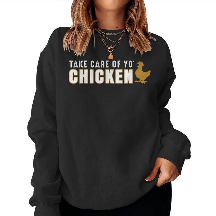 Take Care Of Your Chicken Football Lynch Quote Women Sweatshirt