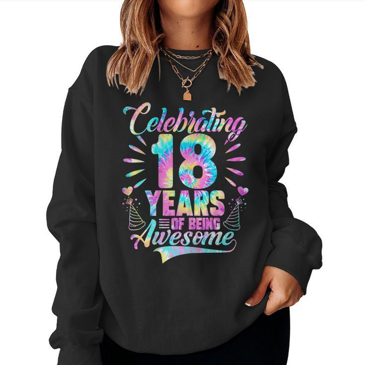 Womens Celebrating 18 Year Of Being Awesome With Tie-Dye Graphic Women Sweatshirt