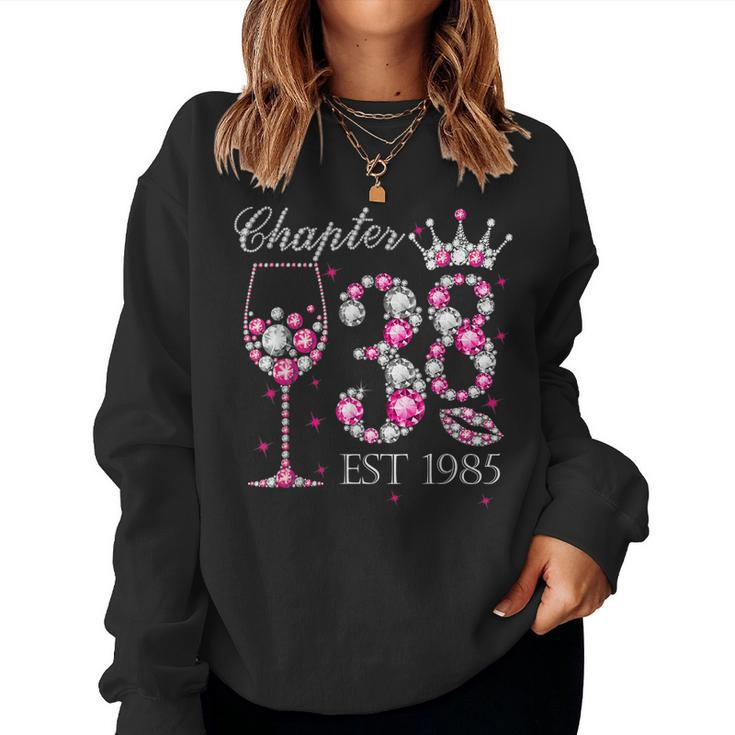 Chapter 38 Years Est 1985 38Th Birthday Pink Wine Crown Women Sweatshirt