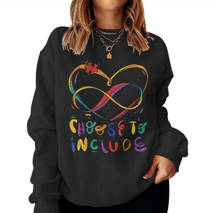 Choose To Include Autism Awareness Teacher Special Education Women Sweatshirt