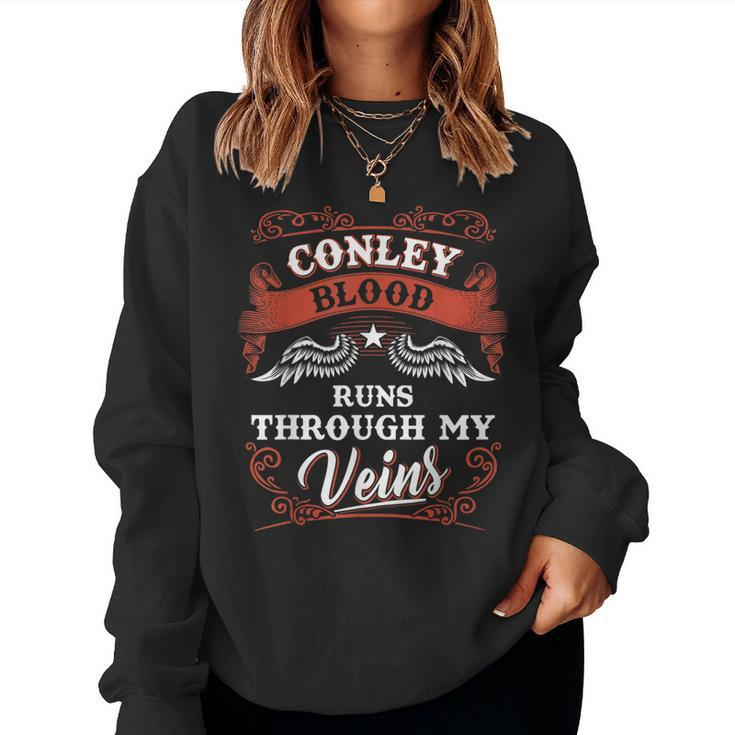 Conley Blood Runs Through My Veins Family Christmas  Women Crewneck Graphic Sweatshirt