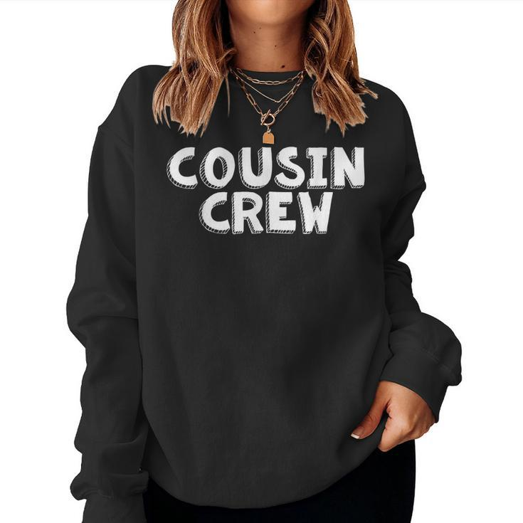 Cousin Crew Kids Women Men Girl Women Sweatshirt